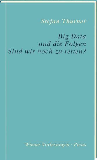 Big Data und die Folgen