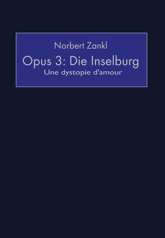 Opus 3: Die Inselburg