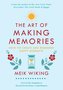 The Art of Making Memories