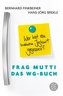 Frag Mutti - Das WG-Buch