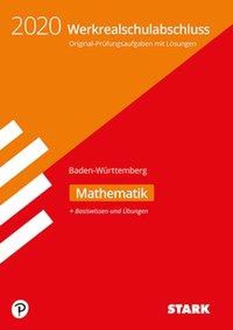 Original-Prüfungen und Training Werkrealschule 2020 - Mathematik 10. Klasse - BaWü