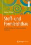 Stoff- und Formleichtbau