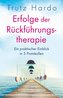Erfolge der Rückführungstherapie