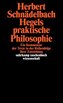 Hegels praktische Philosophie