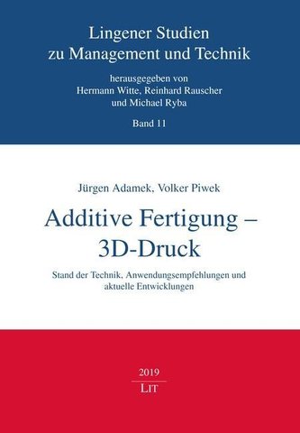 Additive Fertigung - 3D-Druck