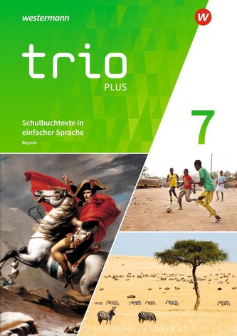 Trio GPG 7. Schulbuchtexte in einfacher Sprache mit CD-ROM. Mittelschulen. Bayern