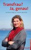 Transfrau? Ja, genau!