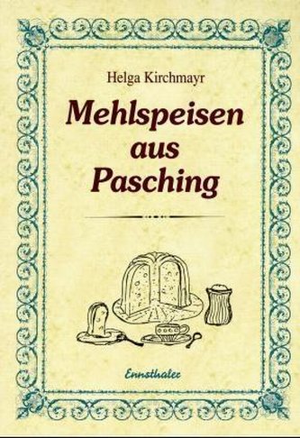 Mehlspeisen aus Pasching