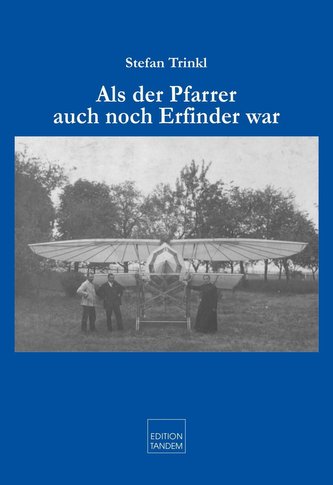Als der Pfarrer auch noch Erfinder war
