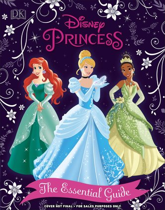Disney Princess The Essential Guide