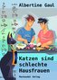 Katzen sind schlechte Hausfrauen