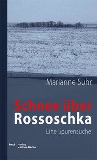 Schnee über Rossoschka