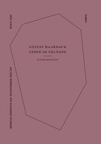 Gustav Haarnack - Leben im Gelände