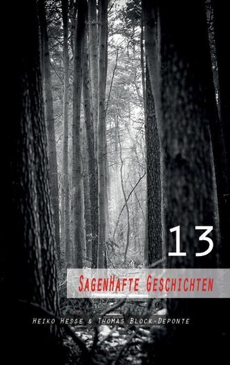 13 Sagenhafte Geschichten