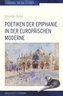 Poetiken der Epiphanie in der europäischen Moderne