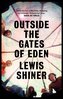 Outside The Gates of Eden