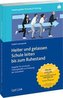 Heiter und gelassen Schule leiten bis zum Ruhestand