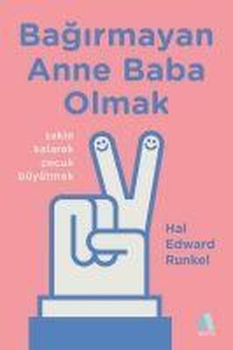 Bagirmayan Anne Baba Olmak