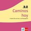 Caminos hoy A2. 2 Audios-CDs