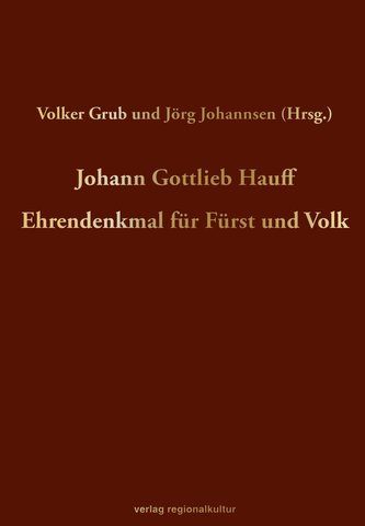 Johann Gottlieb Hauff - Ehrendenkmal für Fürst und Volk