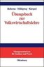 Übungsbuch zur Volkswirtschaftslehre