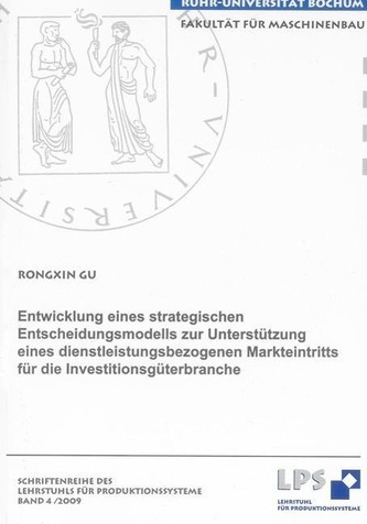 Entwicklung eines strategischen Entscheidungsmodells zur Unterstützung eines dienstleistungsbezogenen Markteintritts für die Inv