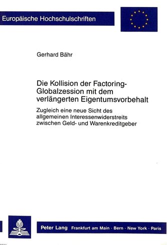 Die Kollision der Factoring-Globalzession mit dem verlängerten Eigentumsvorbehalt