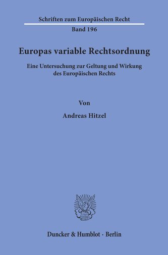Europas variable Rechtsordnung.