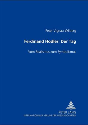 Ferdinand Hodler. Der Tag