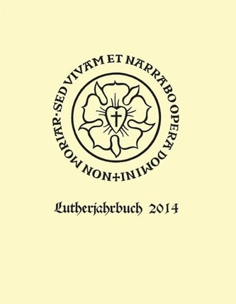 Lutherjahrbuch 81. Jahrgang 2014