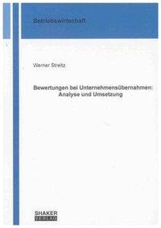 Bewertungen bei Unternehmensübernahmen: Analyse und Umsetzung