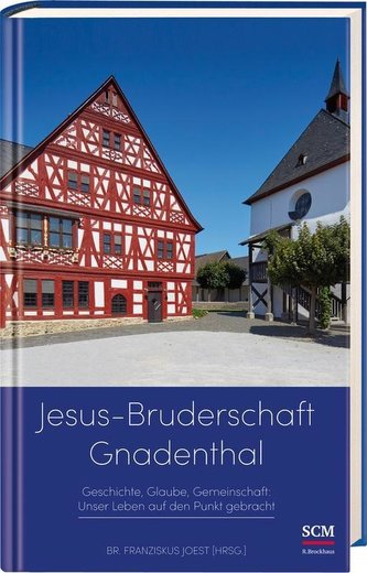 Jesus-Bruderschaft Gnadenthal