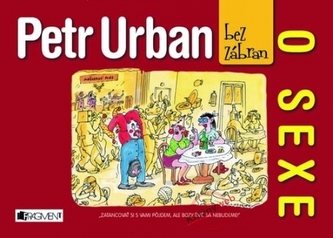 Petr Urban bez zábran O sexe