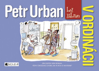 Petr Urban bez zábran V ordinácii