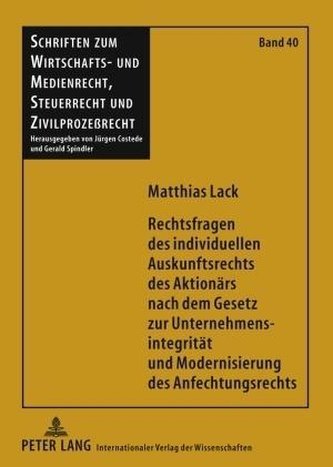 Rechtsfragen des individuellen Auskunftsrechts des Aktionärs nach dem Gesetz zur Unternehmensintegrität und Modernisierung des A