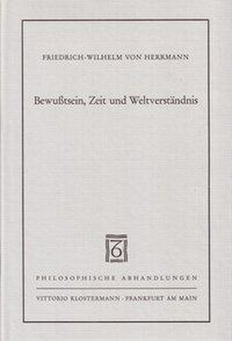 Bewußtsein, Zeit und Weltverständnis