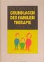 Grundlagen der Familientherapie