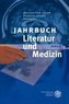 Jahrbuch Literatur und Medizin, Band 2