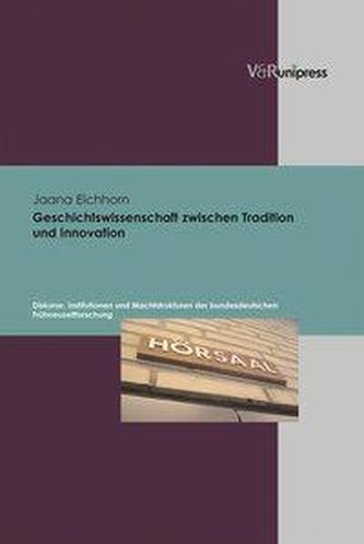 Geschichtswissenschaft zwischen Tradition und Innovation