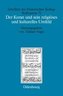 Der Koran und sein religiöses und kulturelles Umfeld