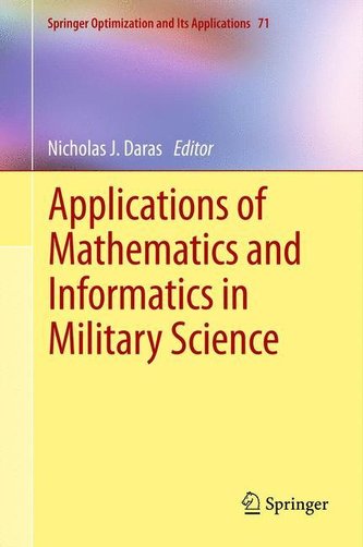 Applications of Mathematics and Informatics in Military Science