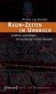 Raum-Zeiten im Umbruch
