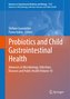 Probiotics and Child Gastrointestinal Health