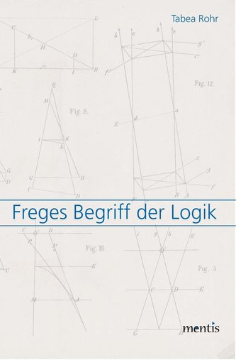 Freges Begriff der Logik