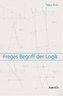 Freges Begriff der Logik