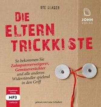 Die Eltern-Trickkiste: So bekommen Sie Zahnputzverächter, Gemüseverweigerer und alle anderen Widerständler spielend in den Griff