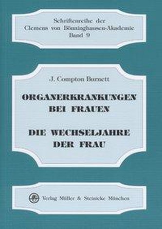 Organerkrankungen bei Frauen, insbesondere Vergrösserungen und Lageveränderungen des Uterus und Sterilität als Medikamentös heil
