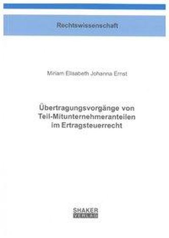 Übertragungsvorgänge von Teil-Mitunternehmeranteilen im Ertragsteuerrecht