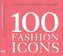 100 Fashion Icons