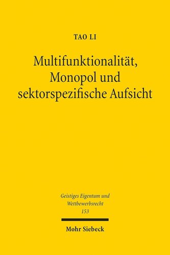 Multifunktionalität, Monopol und sektorspezifische Aufsicht